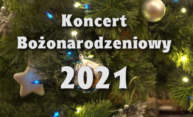 Koncert z okazji Świąt Bożego Narodzenia 2021r.